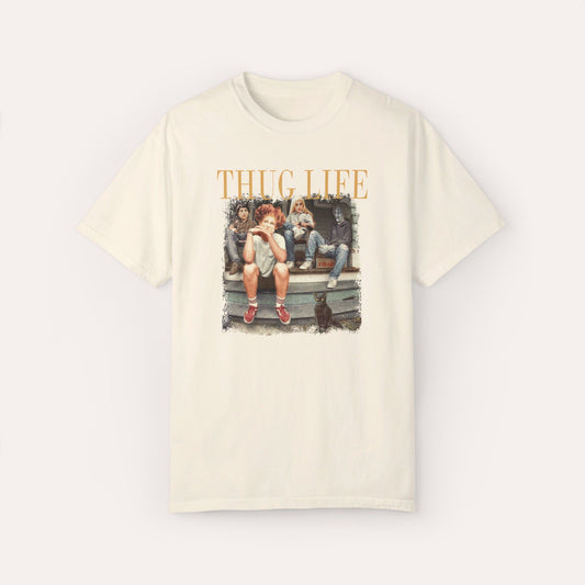 Thug Life Sanderson Sisters T-Shirt