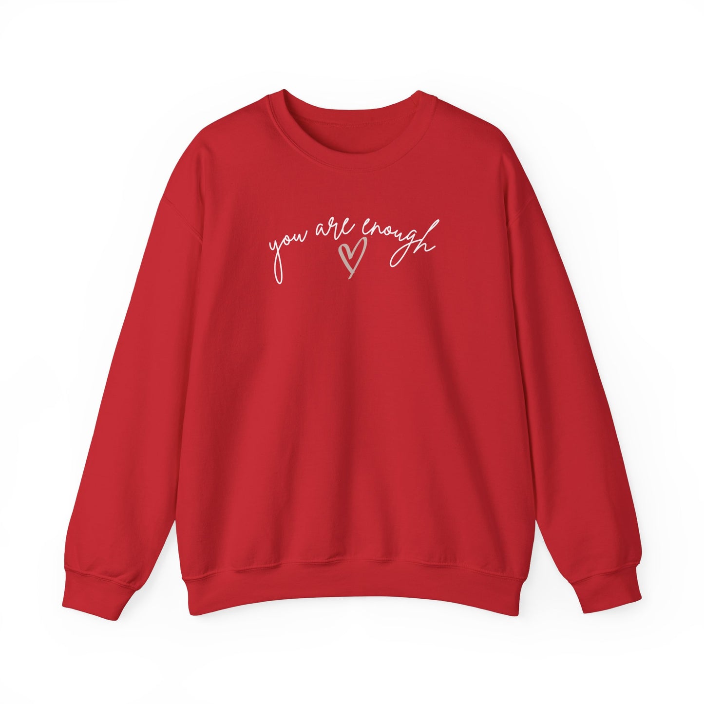 Dear Person Behind Me  -You Are Enough Sweatshirt