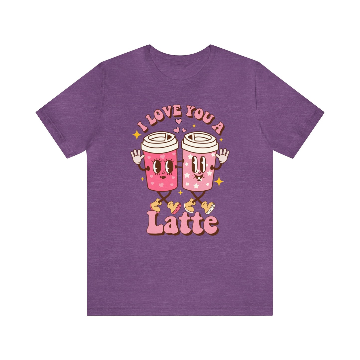 I Love You A Latte - T-Shirt