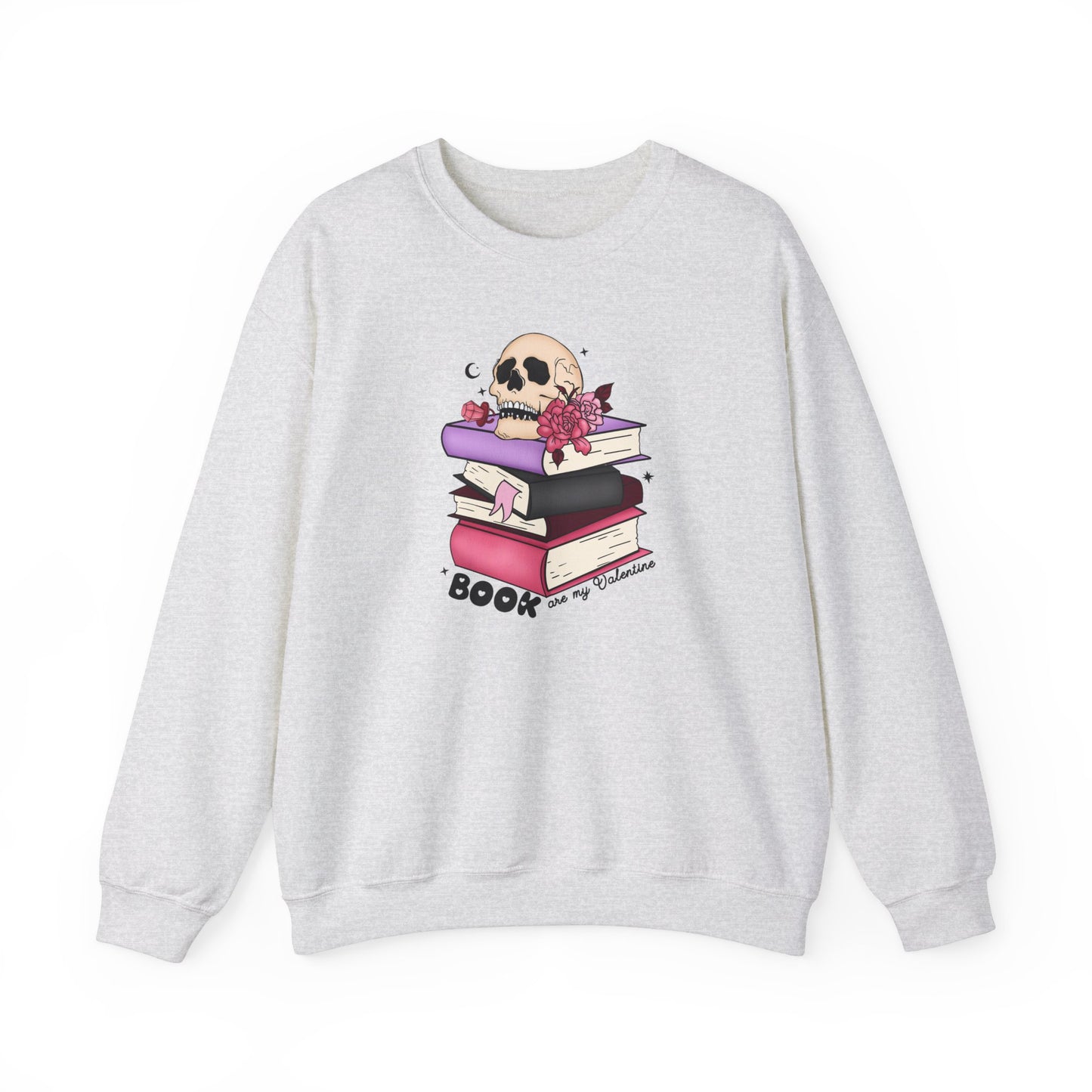 Books Are My Valentine - Sweatshirt