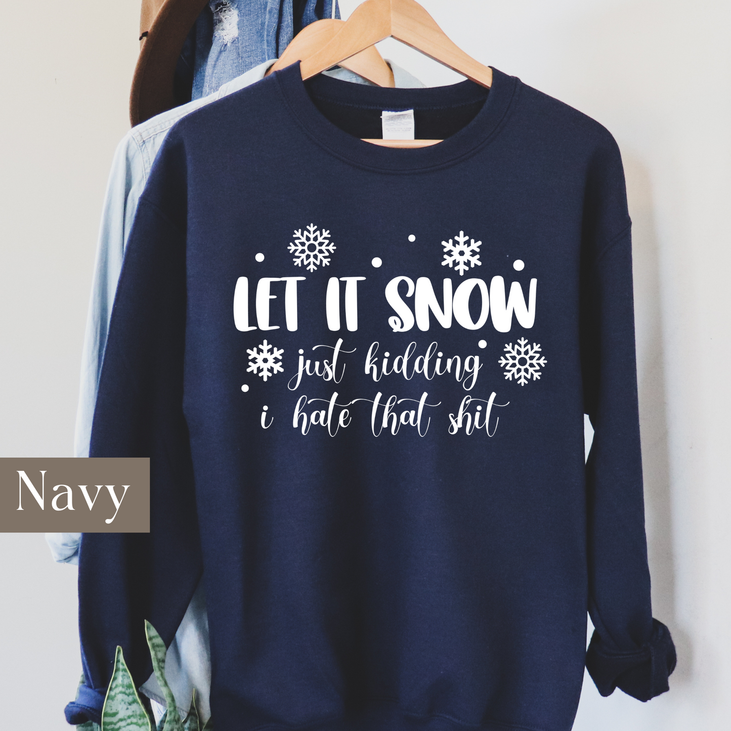 Let It Snow - Sweatshirt