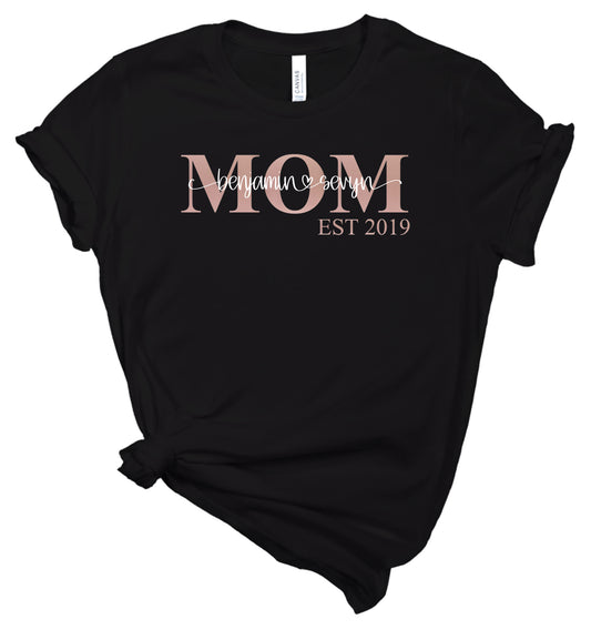 Mom Est - Custom Mom Shirt