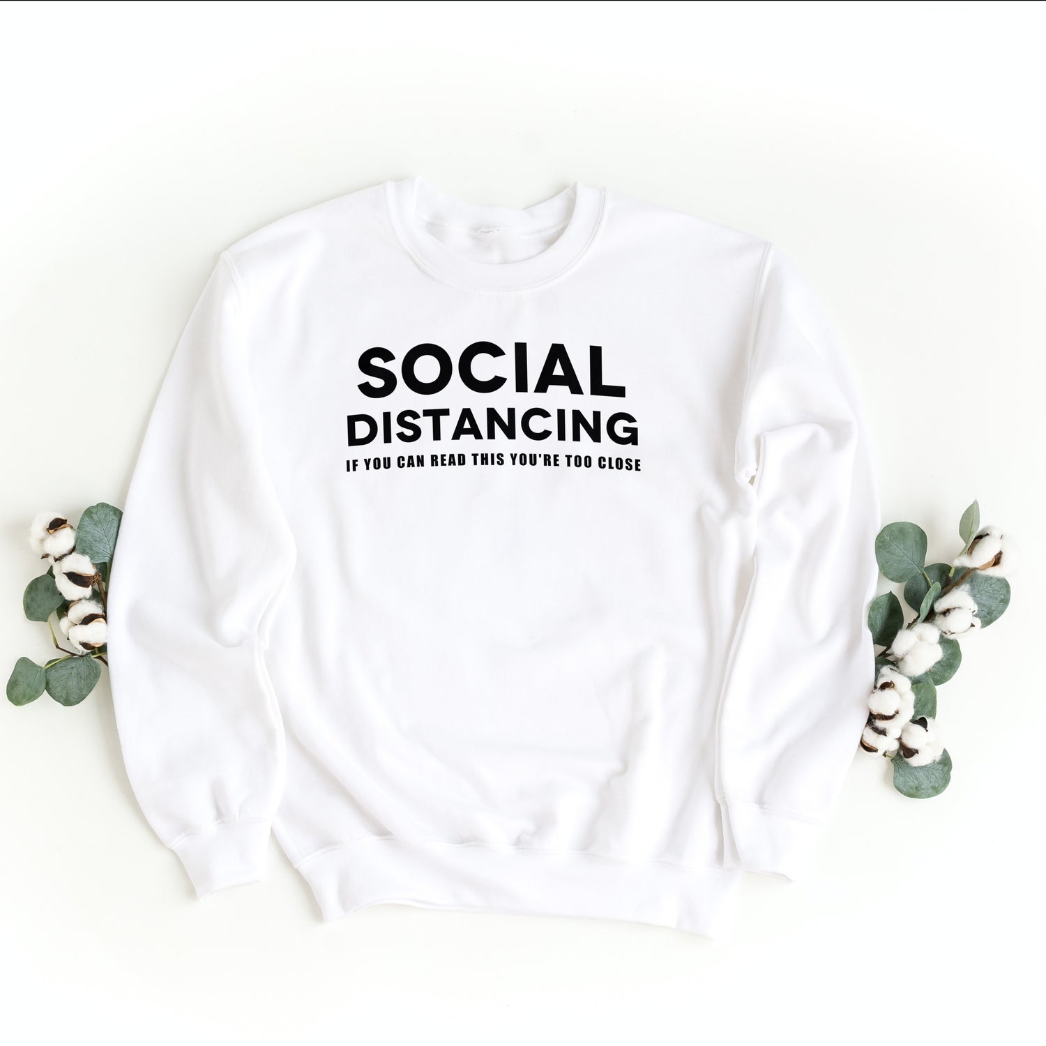 Social Distance Shirt - Social Distancing Sweatshirt - Crewneck Sweater