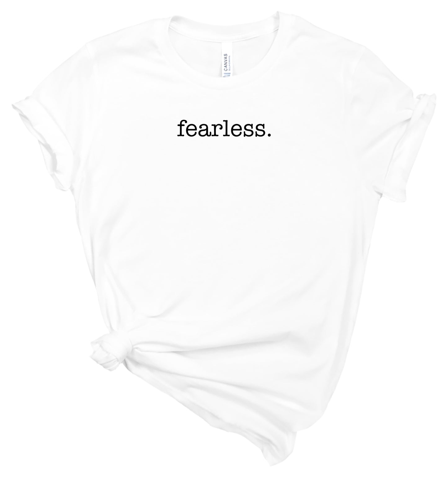 fearless - Affirmation Shirt - T-Shirt