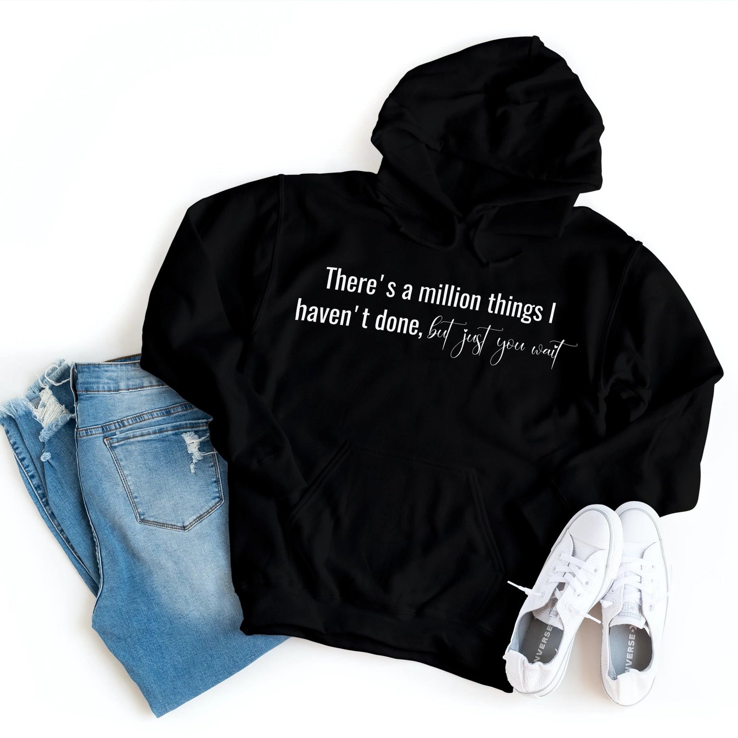 Hamilton - There's A Million Things I Haven't Done, But Just You Wait - Hoodie - Healthy Wealthy Skinny