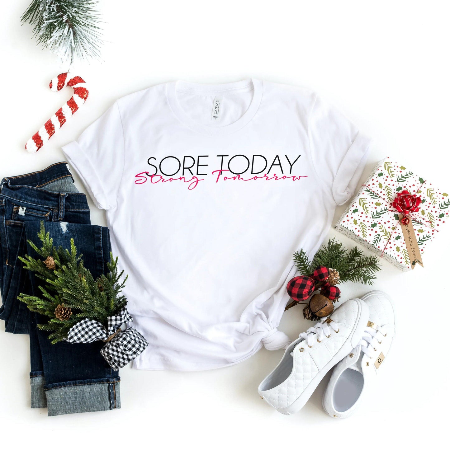 Sore Today Strong Tomorrow - T-Shirt - Healthy Wealthy Skinny